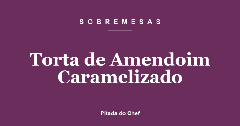 Torta de Amendoim Caramelizado