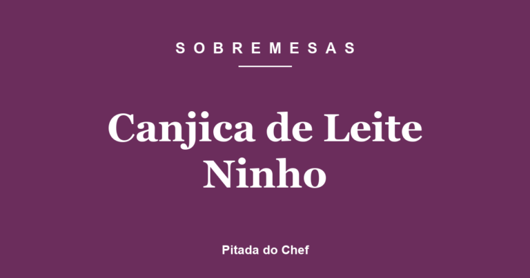 Canjica de Leite Ninho