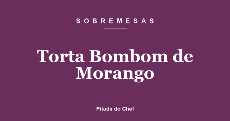 Torta Bombom de Morango