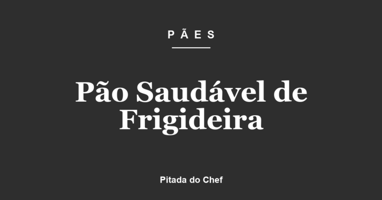 Pão Saudável de Frigideira