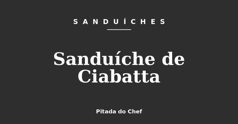 Sanduíche de Ciabatta