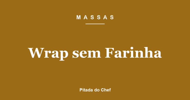 Wrap sem Farinha