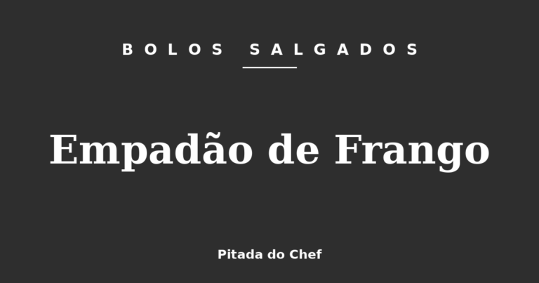 Empadão de Frango