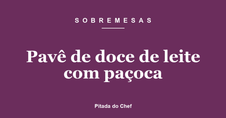 Pavê de doce de leite com paçoca