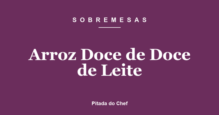 Arroz Doce de Doce de Leite