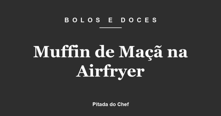Muffin de Maçã na Airfryer