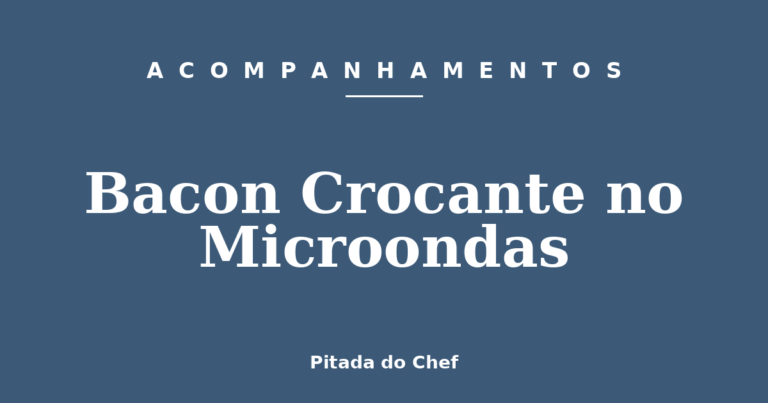 Bacon Crocante no Microondas