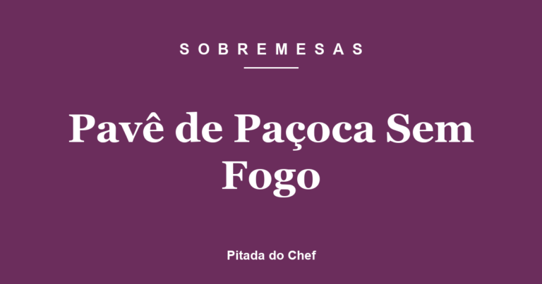 Pavê de Paçoca Sem Fogo