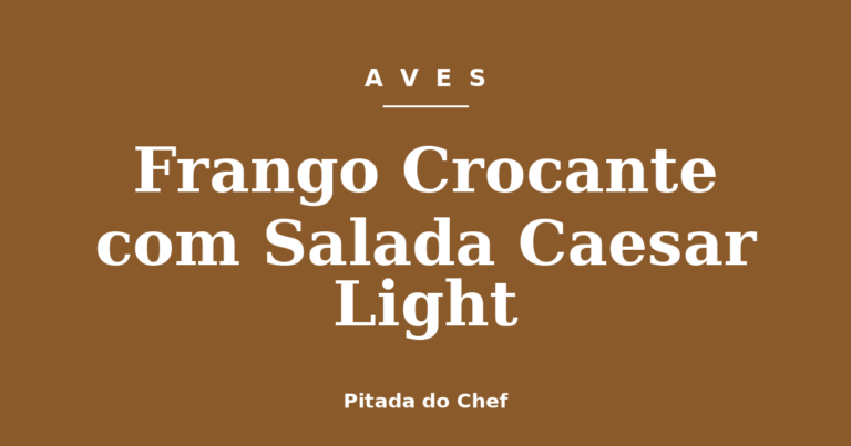 Frango Crocante com Salada Caesar Light