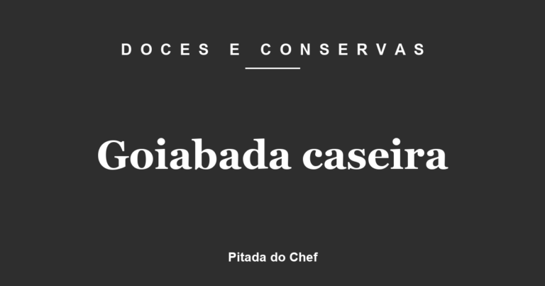 Goiabada caseira