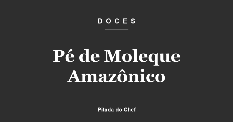 Pé de Moleque Amazônico