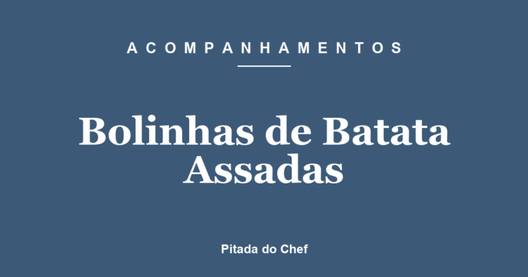 Bolinhas de Batata Assadas