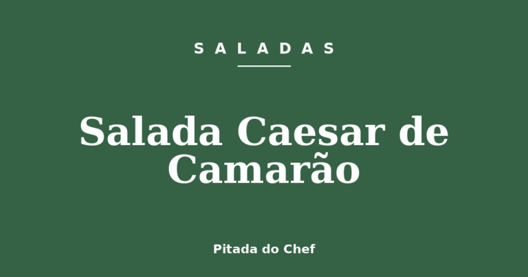 Salada Caesar de Camarão