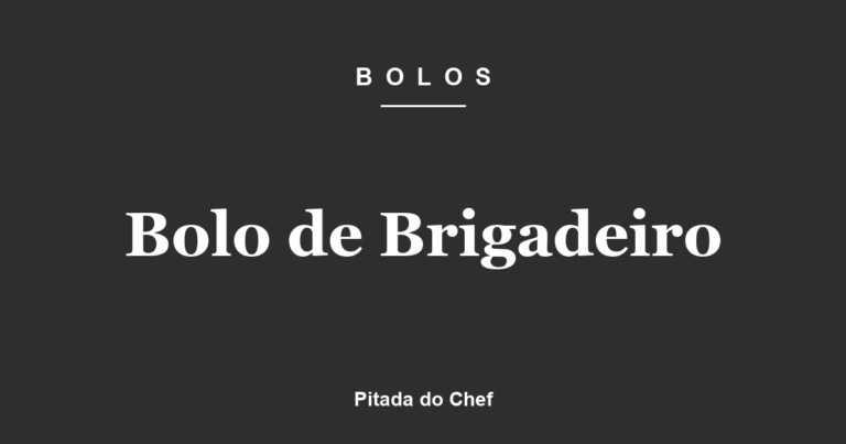 Bolo de Brigadeiro