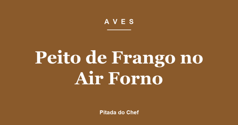 Peito de Frango no Air Forno