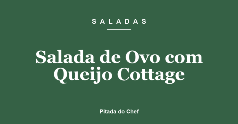Salada de Ovo com Cottage