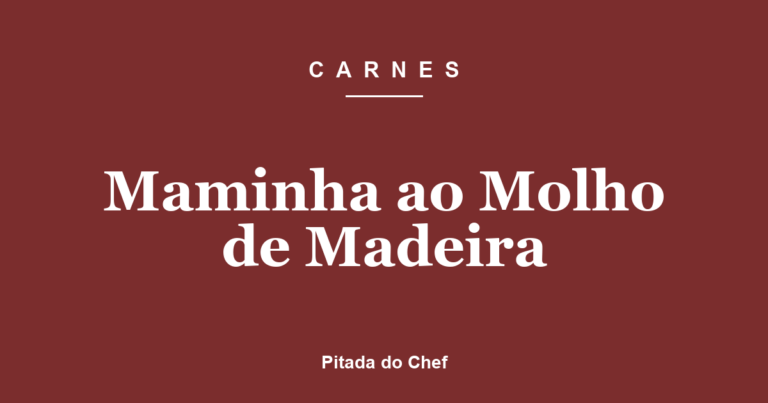 Maminha ao Molho de Madeira