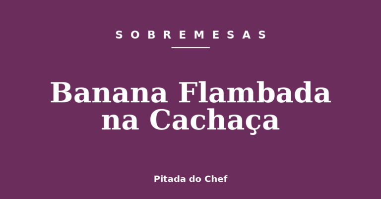 Banana Flambada na Cachaça