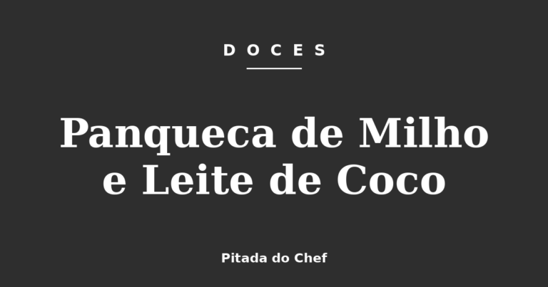 Panqueca de Milho e Leite de Coco