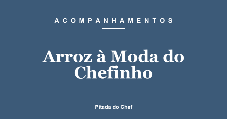 Arroz à Moda do Chefinho