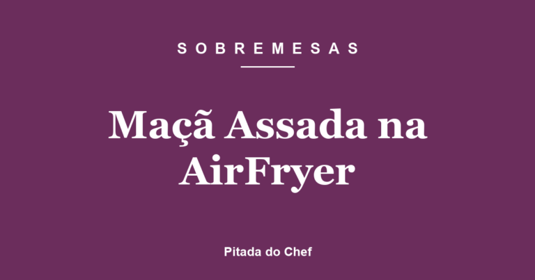 Maçã Assada na AirFryer