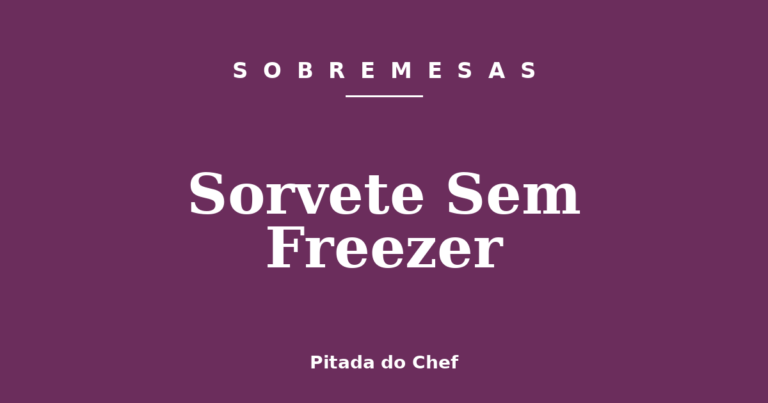 Sorvete Sem Freezer