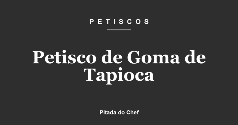 Petisco de Goma de Tapioca