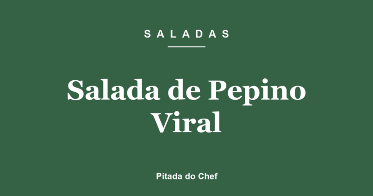 Salada de Pepino Viral