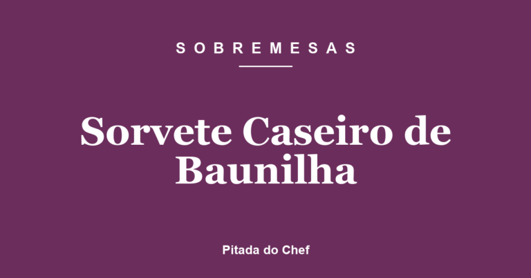 Sorvete Caseiro de Baunilha