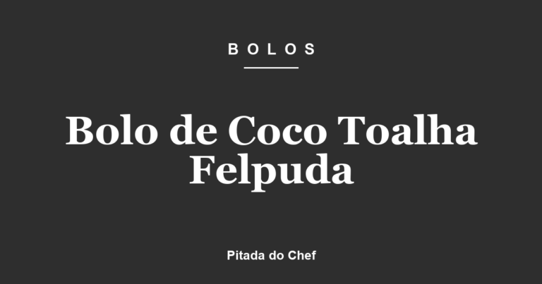 Bolo de Coco Toalha Felpuda