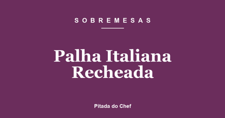 Palha Italiana Recheada