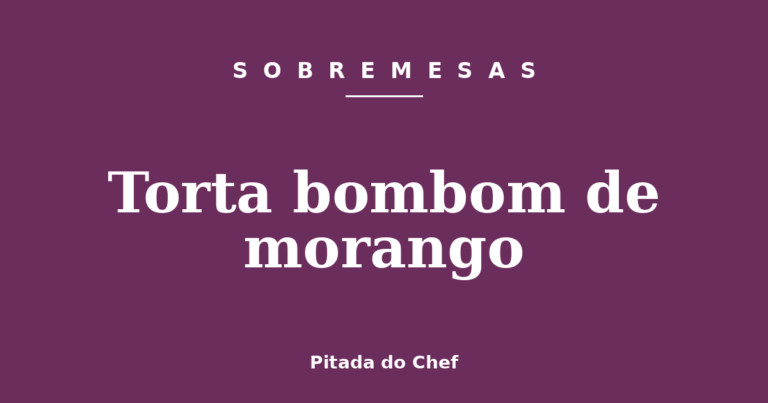 Torta bombom de morango
