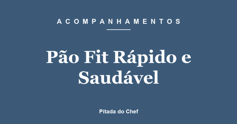 Pão Fit Rápido e Saudável