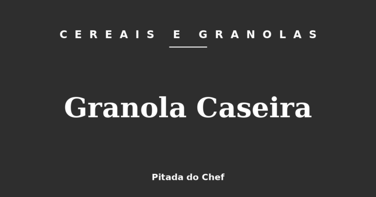 Granola Caseira