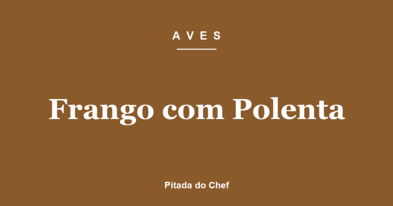 Frango com Polenta