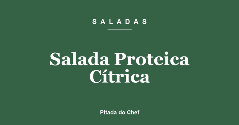 Salada Proteica Cítrica