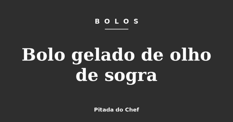 Bolo gelado de olho de sogra