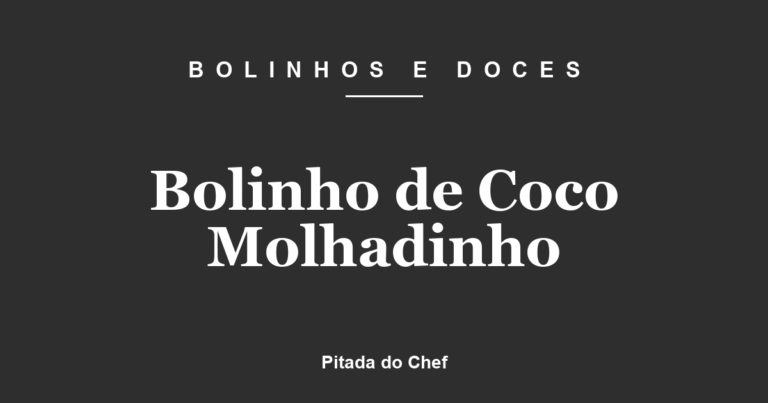 Bolinho de Coco Molhadinho