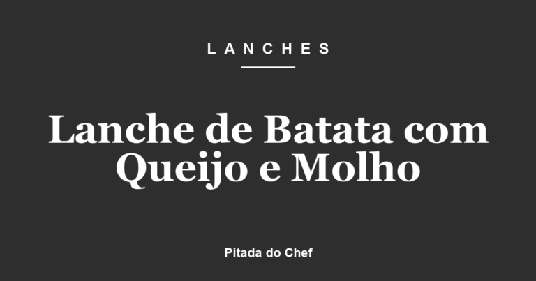 Lanche de Batata Crispy com Molho Especial