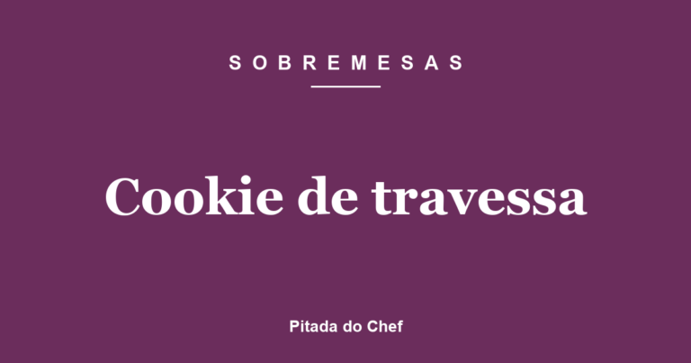 Cookie de Travessa