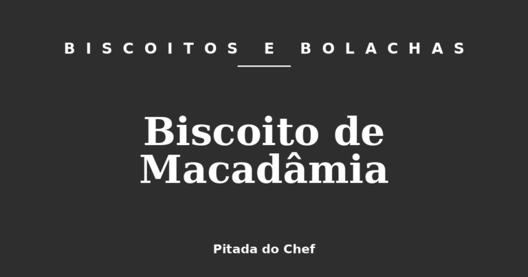 Biscoito de Macadâmia