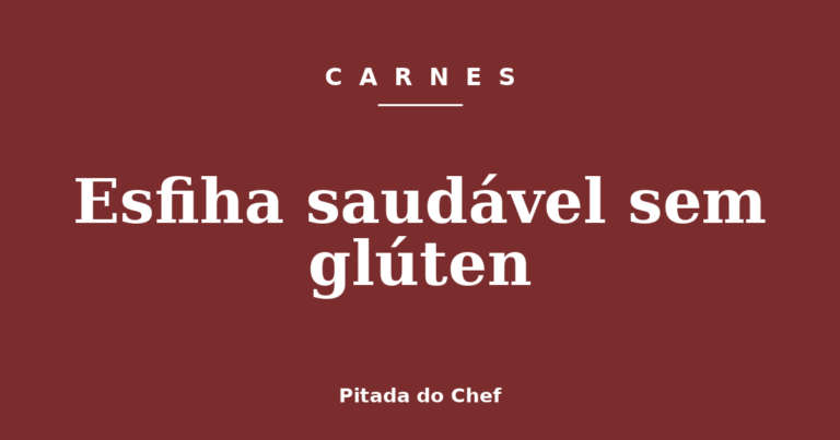 Esfiha saudável sem glúten