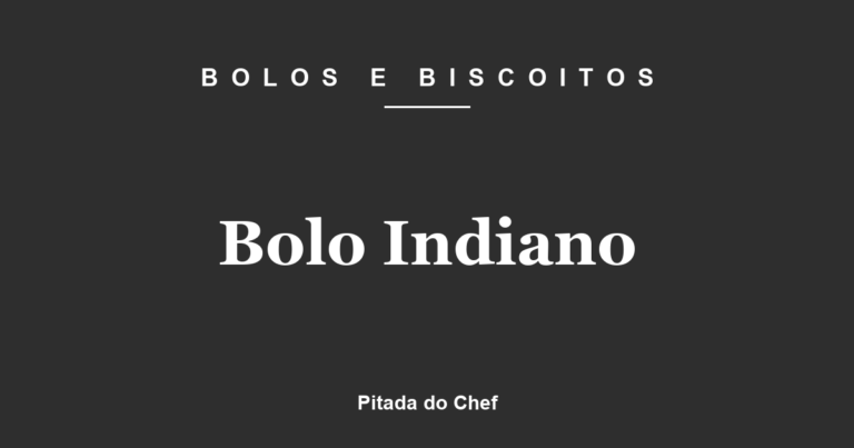 Bolo Indiano