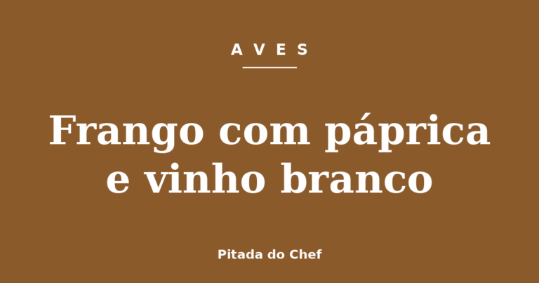 Frango com páprica e vinho branco
