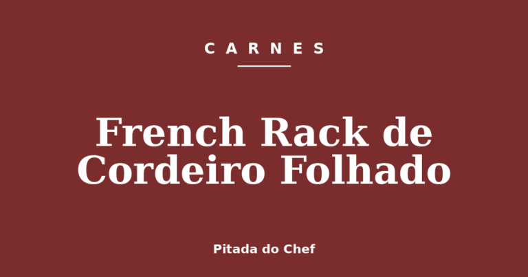 French Rack de Cordeiro Folhado