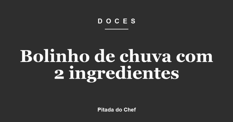 Bolinho de chuva com 2 ingredientes