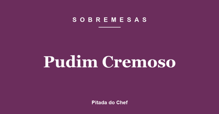 Pudim Cremoso