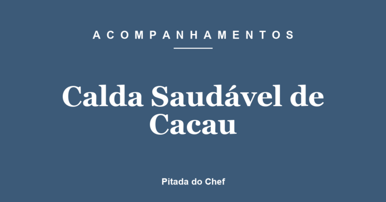 Calda Saudável de Cacau