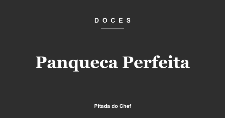 Panqueca Perfeita
