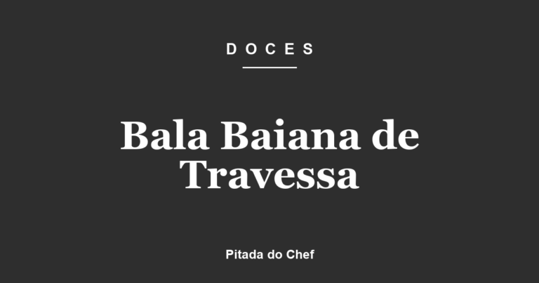 Bala Baiana de Travessa